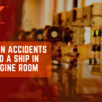Common accidents aboard a ship in the engine room