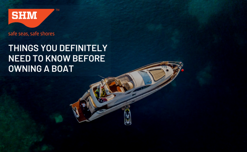 Things You Definitely Need to Know Before Owning a Boat